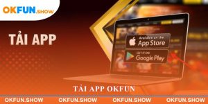 Tải app OKFUN